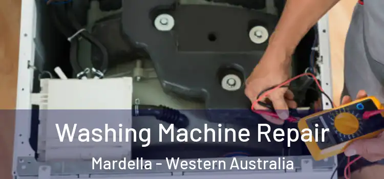 Washing Machine Repair Mardella - Western Australia