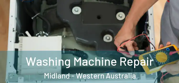 Washing Machine Repair Midland - Western Australia