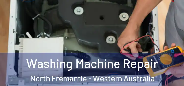 Washing Machine Repair North Fremantle - Western Australia