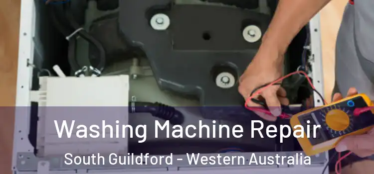 Washing Machine Repair South Guildford - Western Australia