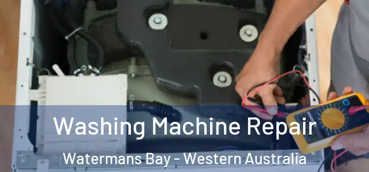 Washing Machine Repair Watermans Bay - Western Australia